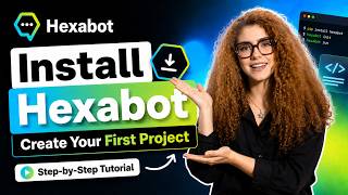How to Install Hexabot and Create Your First Project