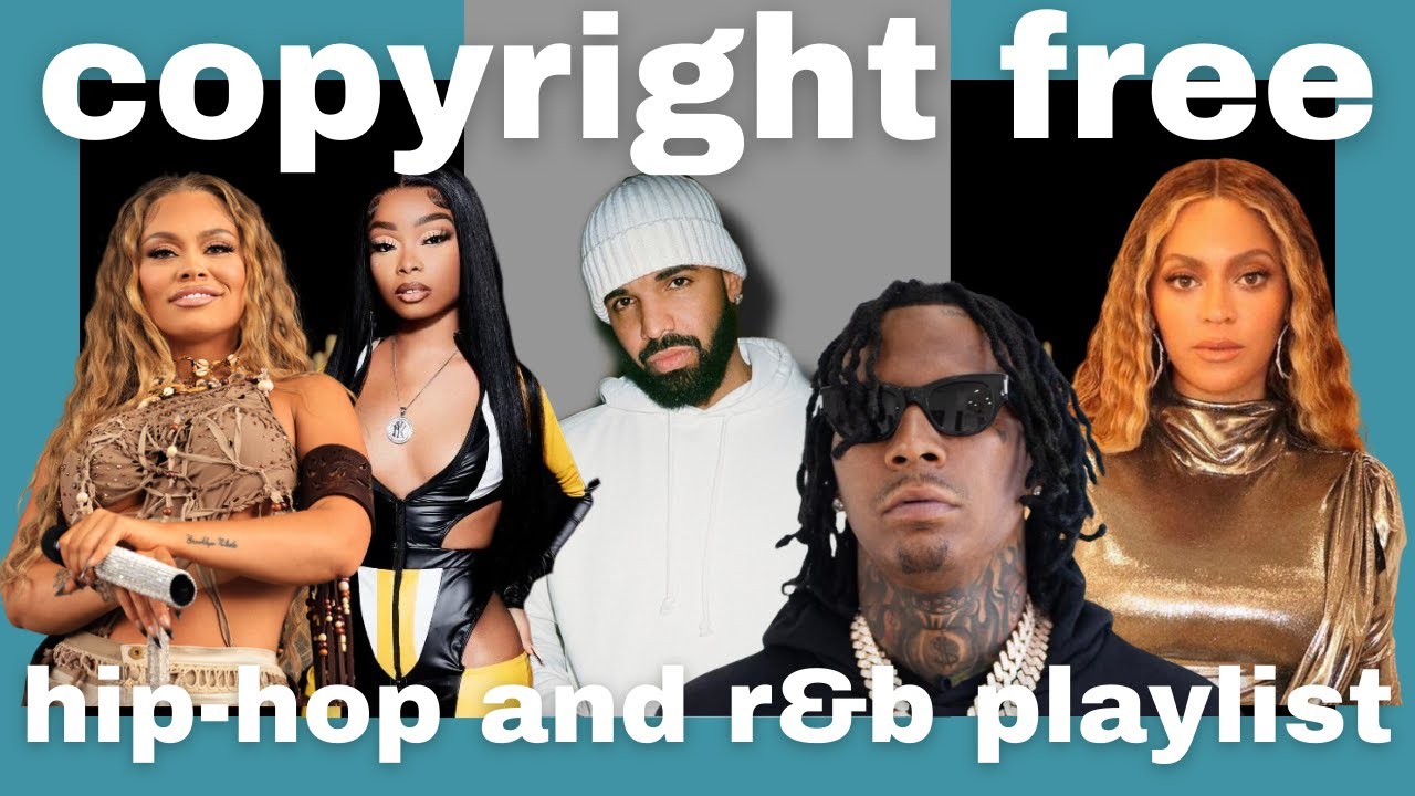 Copyright Free Hip Hop Playlist | R&B And Hip Hop Remixes | No ...