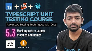 Module 5.3 - Mock return values, modules and names - Typescript Unit Testing Course
