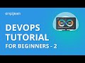 DevOps Tutorial For Beginners - 2 | Docker Tutorial For Beginners | DevOps Tutorial | Simplilearn
