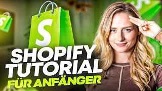 Komplettes Shopify Shop Tutorial für ANFÄNGER in nur 30 Minuten (Schritt für Schritt Anleitung)