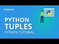 Python Tuples | Python Tuples Tutorial | Python Tutorial | Python Programming | Simplilearn