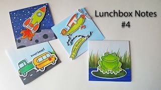 Lunchbox Notes #4