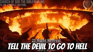 Tell The Devil To Go To Hell - Apostle  C. A. Cowart