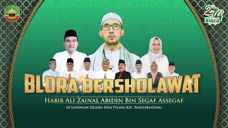 🔴 [LIVE] Blora Bersholawat Bersama Habib Ali Zainal Abidin Assegaf