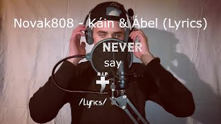 Novak808 - Káin \u0026 Ábel (Lyrics)