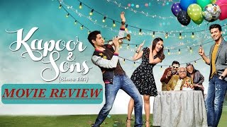 'Kapoor & Sons' Movie Review: Madhouse Drama By A Dysfunctional Family