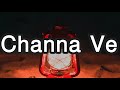 Channa Ve| Bhoot - Part One: The Haunted Ship |Vicky K & Bhumi P|Akhil&Mansheel|Hindi lyrics videos