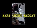 NARS CHING MEDLEY | #3 SONG COVERS