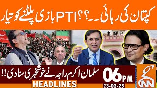 PTI Ready to Turn the Table | Salman Akram Raja Big Announcement | News Headlines| 06 PM | 23 Feb 25