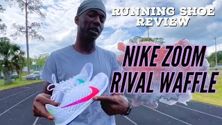 NIKE ZOOM RIVAL WAFFLE | RUNNING SHOE REVIEW