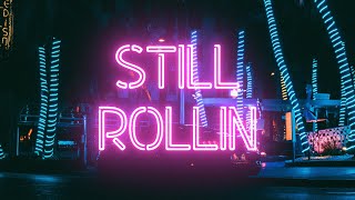 STILL ROLLIN (Lyrics) | Shubh | Still Rollin | Latest Punjabi Songs 2023