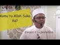 [3.8.2020]Kamu tu Allah Suka Tak? | Ustaz Mohd Lukmanul Hakim Hj Mokhtar