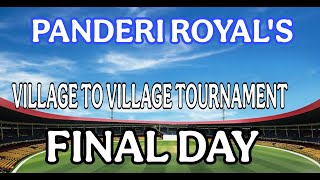 PANDERI ROYAL'S |  VILLAGE TO VILLAGE TOURNAMENT || FINAL DAY PANDERI RATNAGIRI