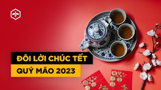 Đôi lời chúc tết - Quý mão 2023