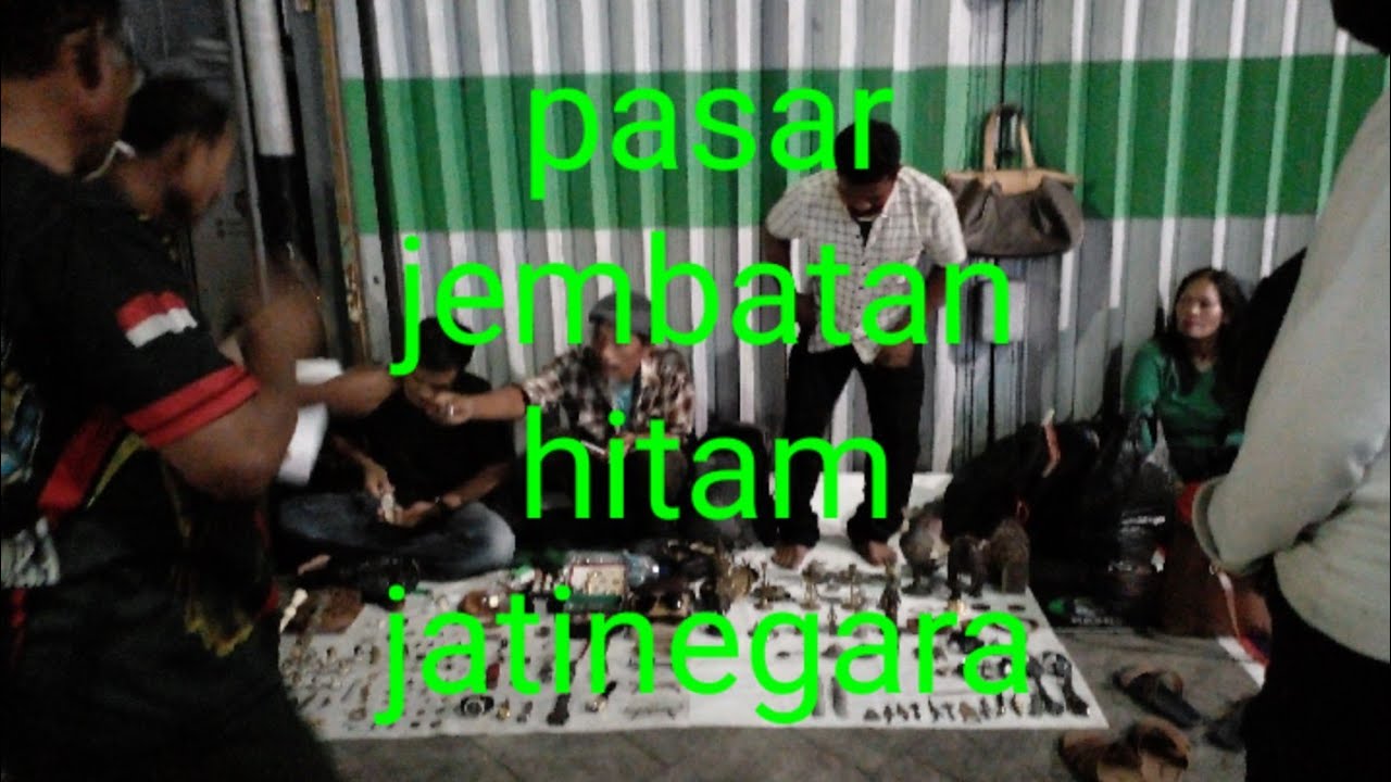 Semangat Para Pejuang Rupiah.jembatan Hitam #jatinegara #pasar Loak ...