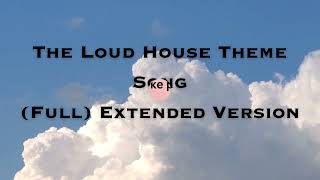 The Loud House Theme Song (Full ) Extended Version Lyrics