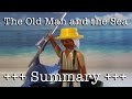 The Old Man and the Sea to go (Hemingway in 7 minutes)