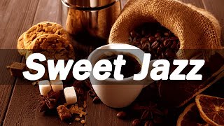 Sweet Jazz Music | Jazz And Bossa Nova October For Good Morning Mood, Relaxation For Work, Study
