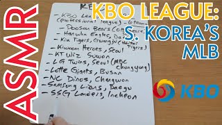 [ASMR] KBO League - S. Korea’s MLB ⚾️ 🇰🇷 (Soft spoken male voice)