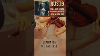 Rust9 - Gladiator, We are Free #femalemusician #gladiator #violin