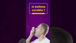 ASTHMA | Is Asthma Curable? | Dr. Prashant Saxena #Asthma