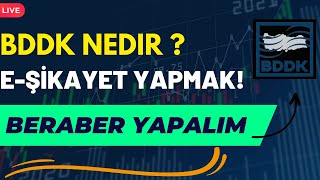 BDDK Nedir Nasıl Kullanılır ? E-Şikayet Nasıl Yapılır | E-Devlet İle Kredi Ve Banka Kullanmak !