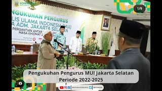 PERGANTIAN PAW KETUA MUI JAKSEL PERIODE 2022 S/D 2025 - KAMIS 17 NOVEMBER 2022