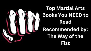 Top Martial Arts Books You NEED to Read