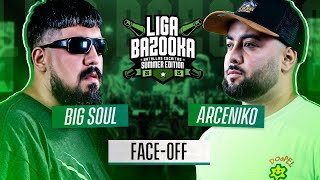 [FACE-OFF] BIG SOUL vs ARCENIKO | #LIGABAZOOKA - SUMMER EDITION 2025