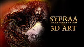 Sye Raa Narasimha Reddy  3D Trailer Art Chiranjeevi  Ram Charan  Fan made