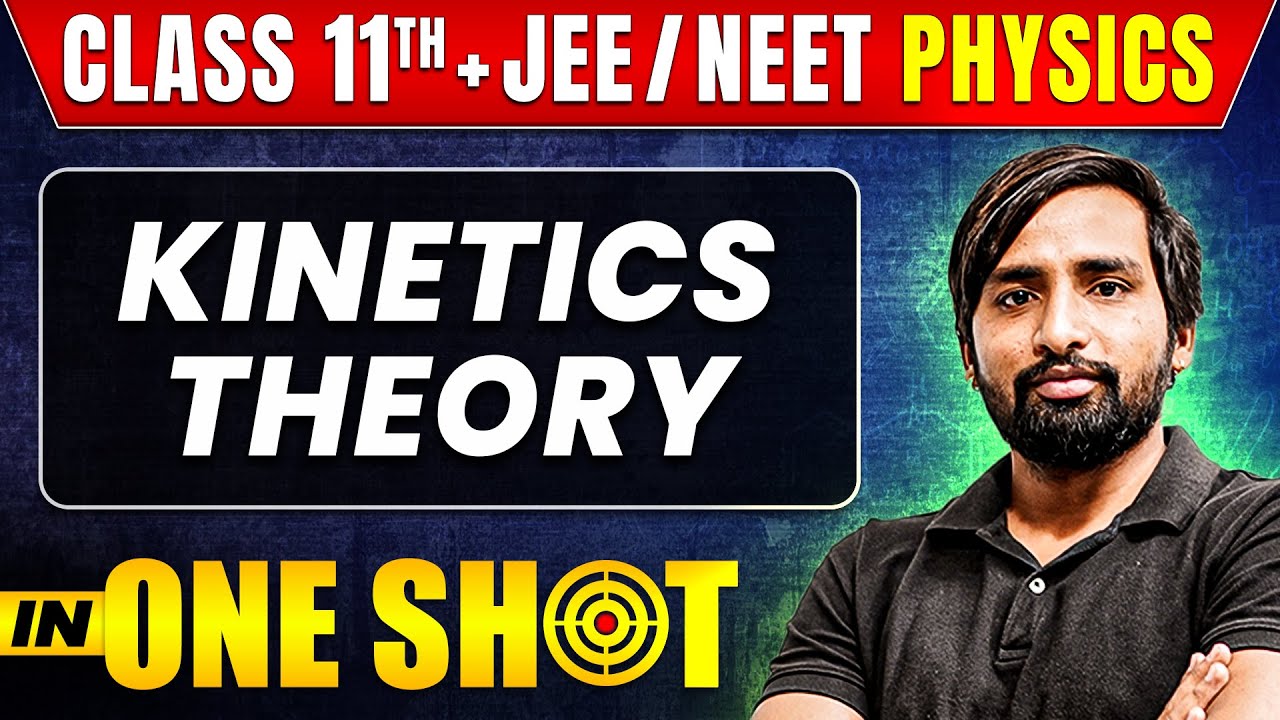 KINETIC THEORY In One Shot | Class 11th + JEE/NEET PHYSICS | All ...