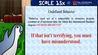 Scale 15x: Undefined Behavior in C and C++ (Original title: THe Young Man and the C Reloaded)