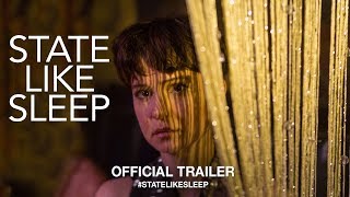 State Like Sleep (2019) | Official Trailer HD