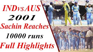 India Vs Australia 3rd Odi 2001 highlights | Sachin reaches 10000 odi run milestone