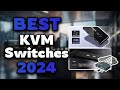 Top Best KVM Switches in 2024 & Buying Guide - Must Watch Before Buying!