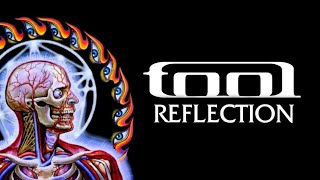 TOOL - Reflection (Lyrics)
