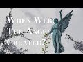 ANGELS, DEMONS & GOD--When Were Angels Created & When Was Satan Cast Out of Heaven?