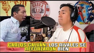 CARLOS GALVÁN: LOS RIVALES SE REFORZARON BIEN