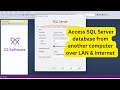 How to Access SQL Server Database Remotely via LAN & Internet