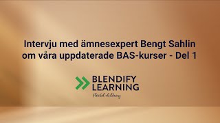 Intervju Bengt Sahlin ämnesexpert BAS P BAS U Del 1