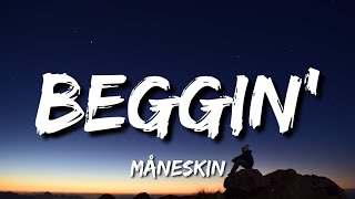 Måneskin - Beggin' (Lyrics)"I'm beggin', beggin' you" [TikTok Song]