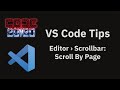 VS Code tips: The Editor › Scrollbar: Scroll By Page setting