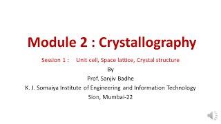 Crystallography Session 1 (Unit cell, Space lattice, Crystal structure) noise reduced