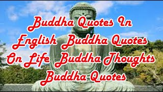 Buddha Quotes In  English  Buddha Quotes  On Life  Buddha Thoughts   Buddha Quotes