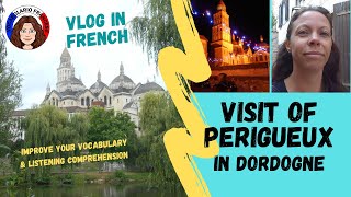 Vlog in French to improve listening comprehension: Visit of Périgueux in Dordogne - video 33