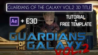 Guardians of the Galaxy Vol. 2 FREE TITLE TEMPLATE! |After Effects| |Element 3D| |Tutorial|