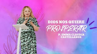 MCI CHURCH ONLINE - P. EMMA CLAUDIA CASTELLANOS - DIOS NOS QUIERE PROSPERAR