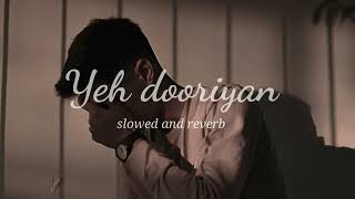 Yeh Dooriyan Lofi | Love Aaj Kal | Bollywood Lofi | LOFI_PLAY