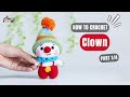 #733 | Clown Amigurumi (1/4) | How To Crochet Characters Amigurumi | @AmiSaigon